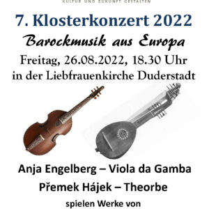 7. Klosterkonzert 2022 Barockmusik aus Europa Freitag, 26.08.2022, 18.30 Uhr in der